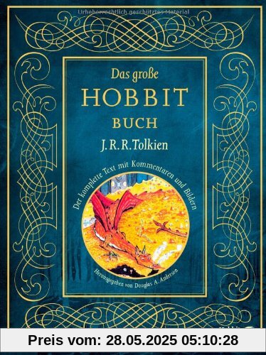 Das große Hobbit-Buch: Der komplette Text mit Kommentaren und Bildern Das große Hobbit-Buch: Der komplette Text mit Kommentaren und Bildern