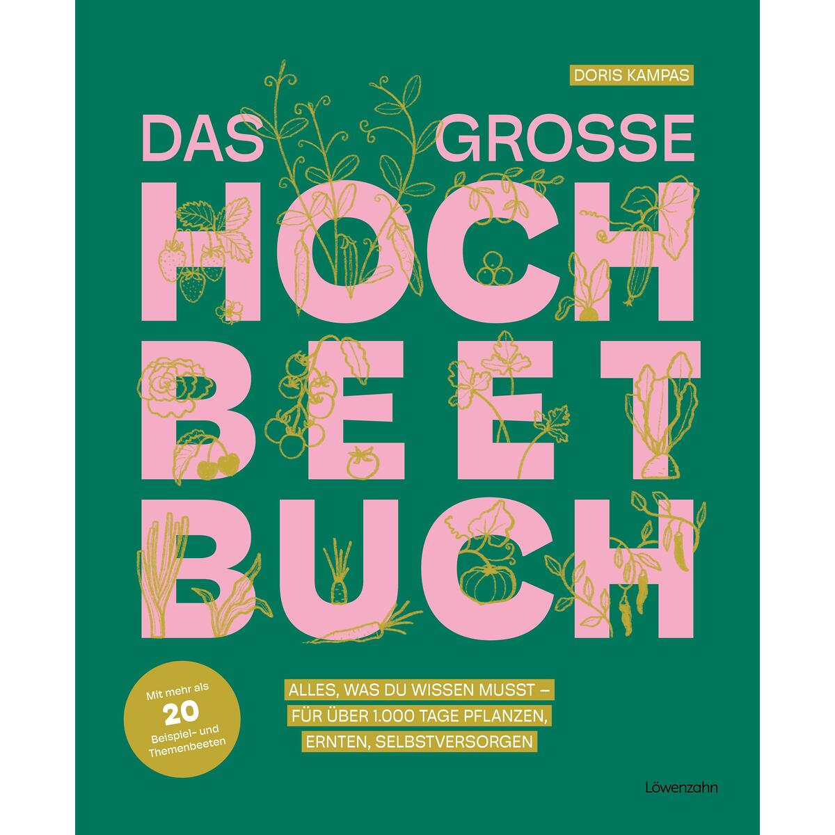 Das große Hochbeet-Buch Das große Hochbeet-Buch von Edition Loewenzahn