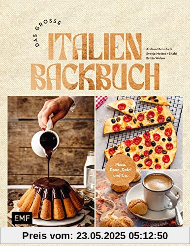 Das große Italien Backbuch: Pizza, Pane, Dolci und Co.