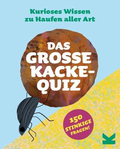 Das große Kacke-Quiz von Laurence King Verlag GmbH