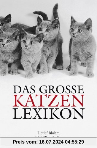 Das große Katzenlexikon: Geschichte, Verhalten und Kultur von A-Z
