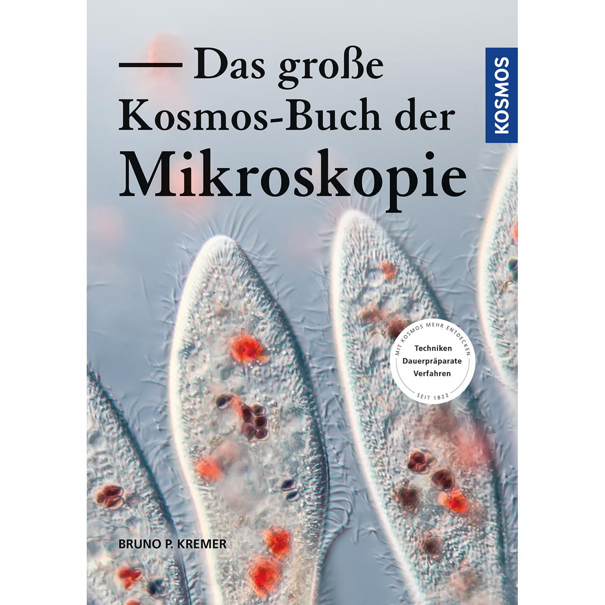 Das große Kosmos-Buch der Mikroskopie von Franckh-Kosmos
