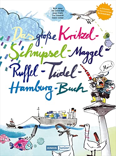 Das große Kritzel-Schnipsel-Maggel-Ruffel-Tüdel-Hamburg-Buch (Junius Junior) von Junius Verlag