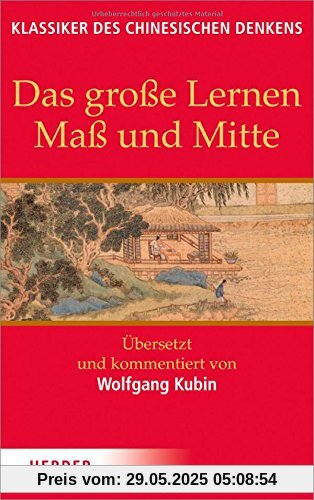 Das große Lernen - Maß und Mitte - Der Klassiker der Pietät