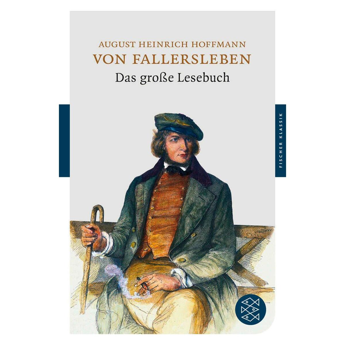 Das große Lesebuch »Heinrich Hoffmann von Fallersleben« von FISCHER Taschenbuch