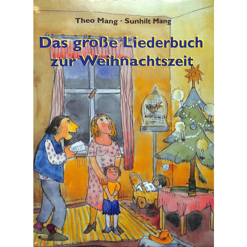 Das grosse Liederbuch zur Weihnachtszeit