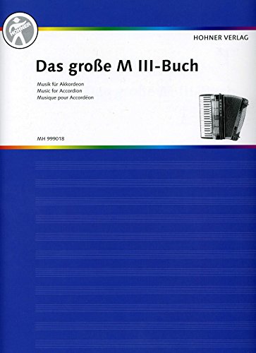 Das große M III-Buch für Akkordeon: Akkordeon (M III). (Das große Akkordeonbuch)