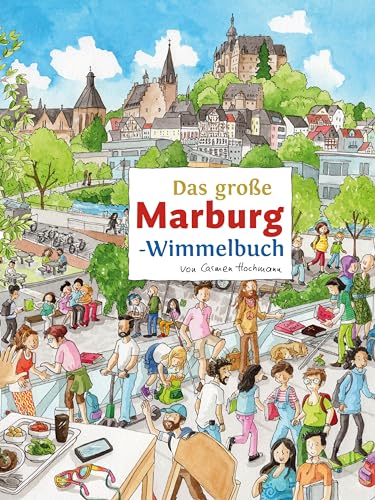 Das große MARBURG-Wimmelbuch (Städte-Wimmelbücher)