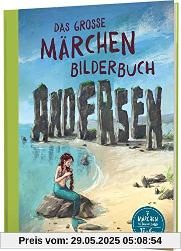 Das große Märchenbilderbuch Andersen: Klassiker zum Vorlesen Das große Märchenbilderbuch Andersen: Klassiker zum Vorlesen