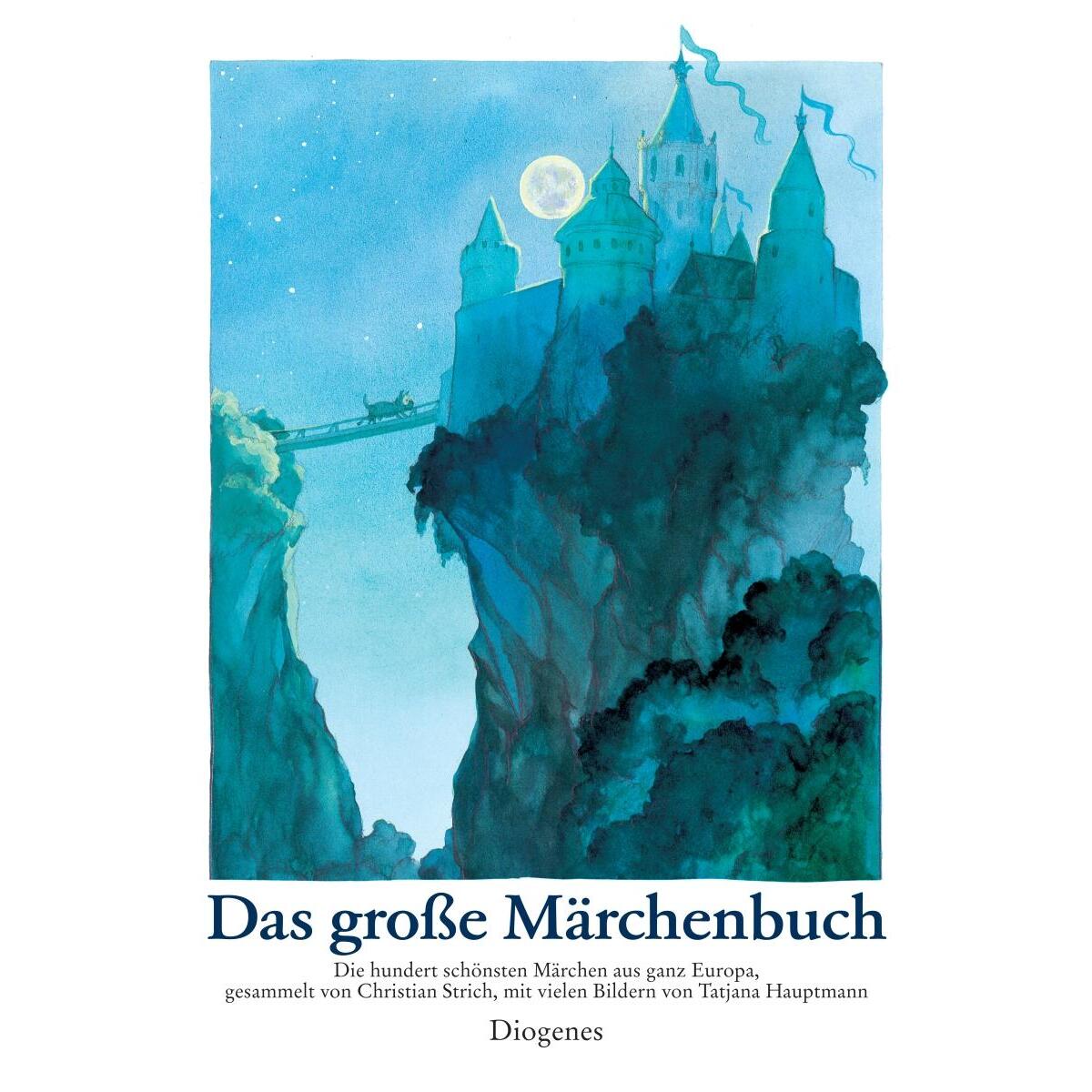 Das große Märchenbuch Das große Märchenbuch von Diogenes Verlag AG