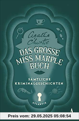 Das große Miss-Marple-Buch: Sämtliche Kriminalgeschichten Das große Miss-Marple-Buch: Sämtliche Kriminalgeschichten