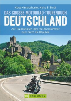 Das große Motorrad-Tourenbuch Deutschland von Bruckmann