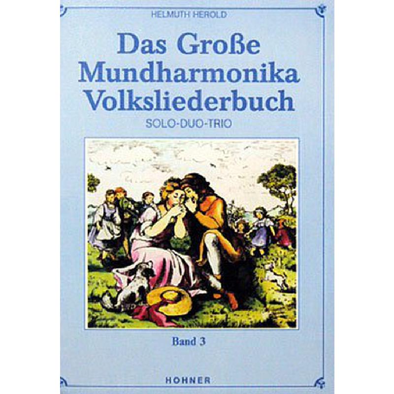 Das grosse Mundharmonika Volksliederbuch 3