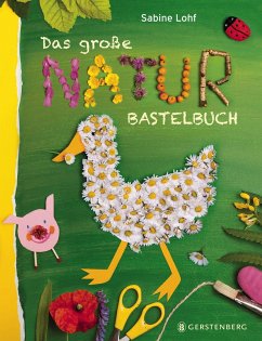 Das große Naturbastelbuch von Gerstenberg Verlag