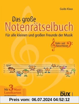Das große Notenrätselbuch: Für alle kleinen und großen Freunde der Musik: FÃ1/4r alle kleinen und groÃen Freunde der Musik