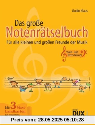 Das große Notenrätselbuch: Für alle kleinen und großen Freunde der Musik: FÃ1/4r alle kleinen und groÃen Freunde der Musik