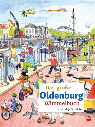 Das große OLDENBURG-Wimmelbuch (Städte-Wimmelbücher)