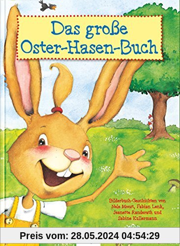 Das große Oster-Hasen-Buch, Vier Bilderbuchgeschichten in einem Band