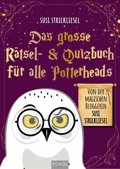 Das große Rätsel- & Quizbuch für alle Potterheads (von der bekannten Bloggerin Susi Strickliesel) von Heel Verlag / Plaza