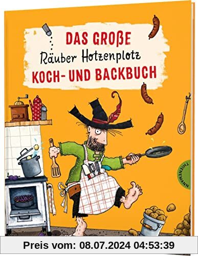 Das große Räuber Hotzenplotz Koch- und Backbuch: Leckere & kinderleichte Rezepte