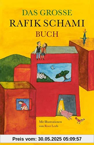 Das große Rafik Schami-Buch Das große Rafik Schami-Buch