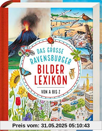 Das große Ravensburger Bilderlexikon von A-Z