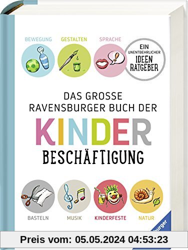 Das große Ravensburger Buch der Kinderbeschäftigung