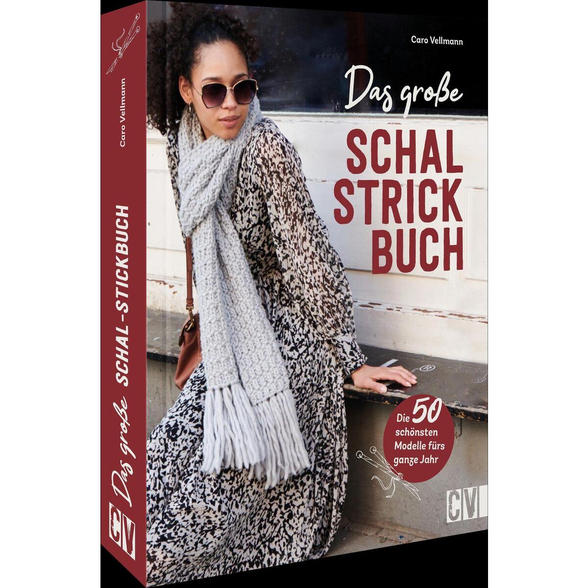 Das große Schal-Strickbuch Das große Schal-Strickbuch von Christophorus Verlag