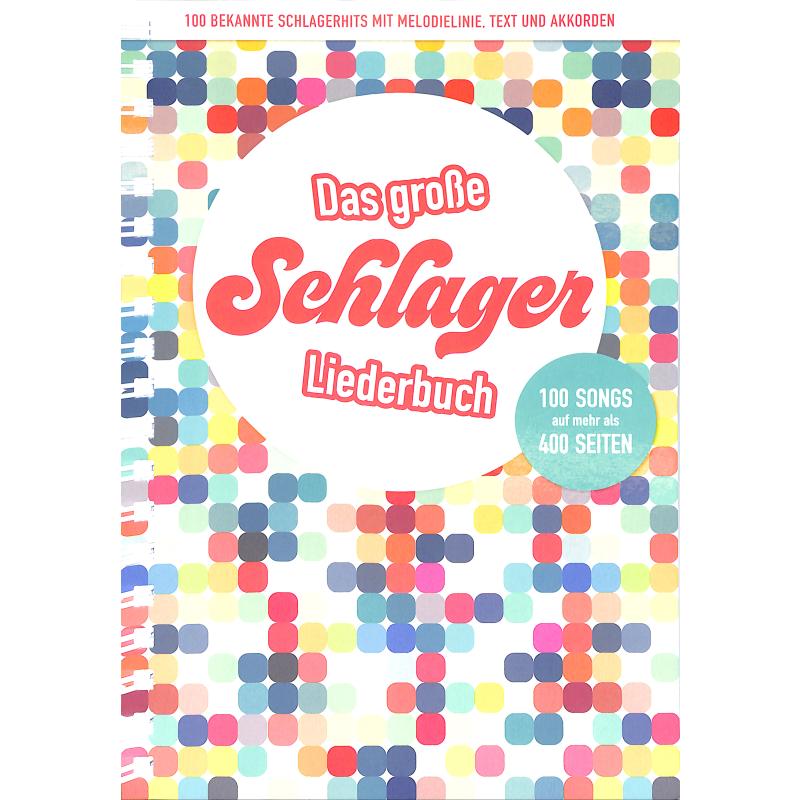 Das grosse Schlager Liederbuch Das grosse Schlager Liederbuch