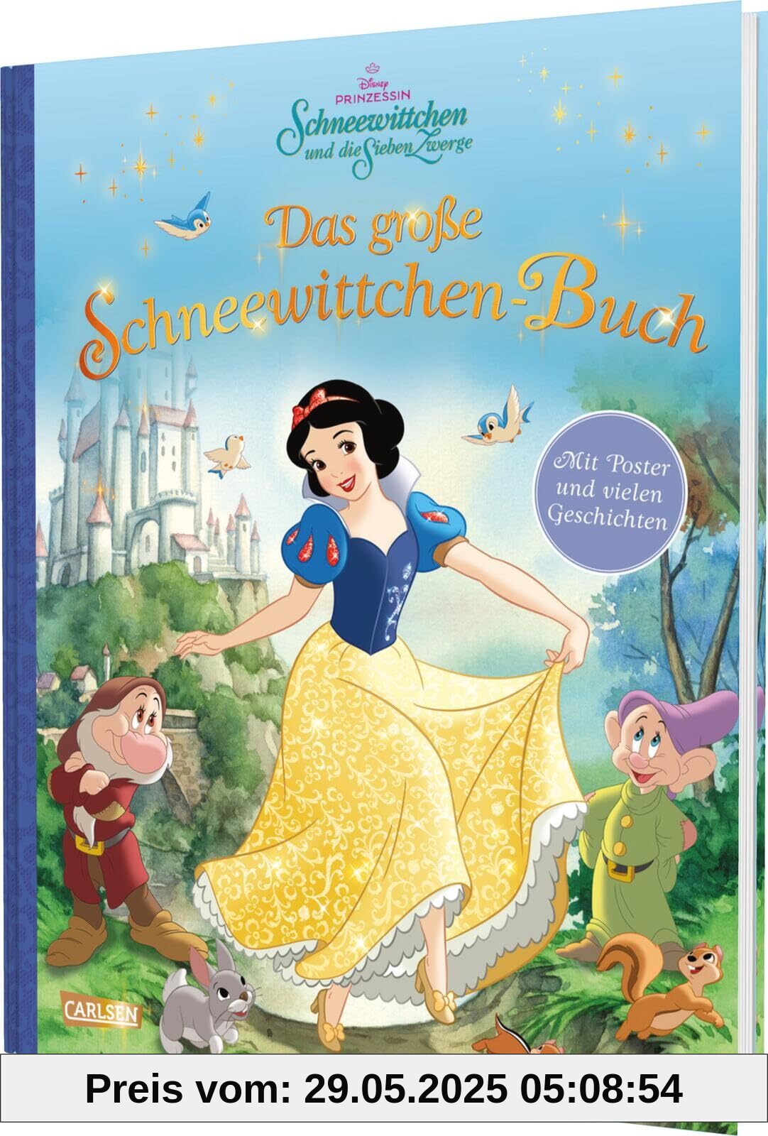 Das große Schneewittchen-Buch – mit beigelegtem Poster: Hochwertiges Buch mit Goldfolie auf dem Cover (Disney - Das große Buch mit den besten Geschichten)