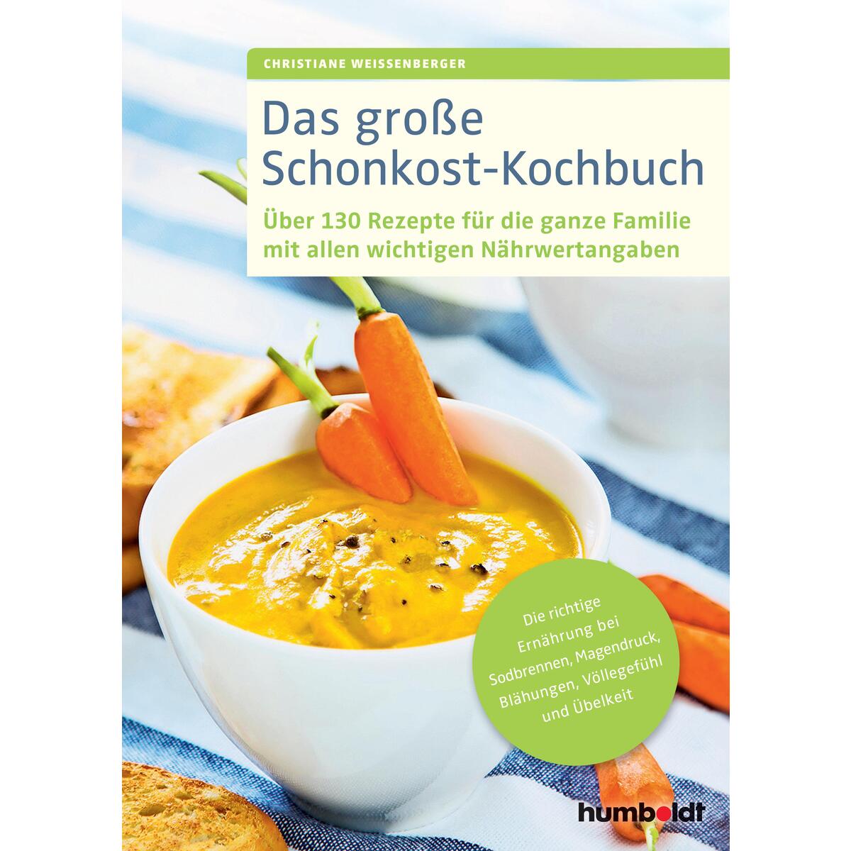 Das große Schonkost-Kochbuch Das große Schonkost-Kochbuch von Schlütersche Verlag