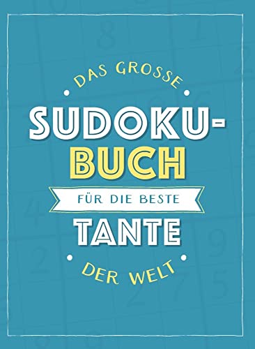 Das große Sudoku-Buch für die beste Tante der Welt: Rätsel-Spaß im Großdruck-Format von Komet Verlag