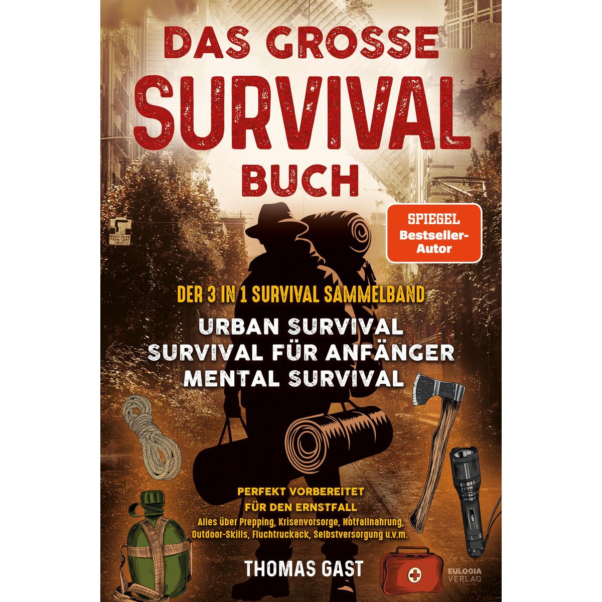 Das große Survival Buch Das große Survival Buch von Eulogia Verlags GmbH
