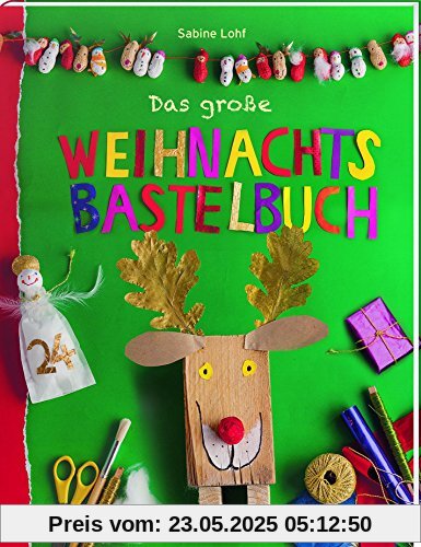 Das große Weihnachtsbastelbuch