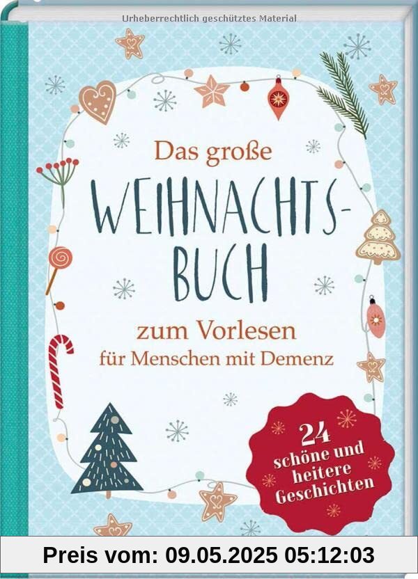 Das große Weihnachtsbuch zum Vorlesen für Menschen mit Demenz: 24 schöne und heitere Geschichten