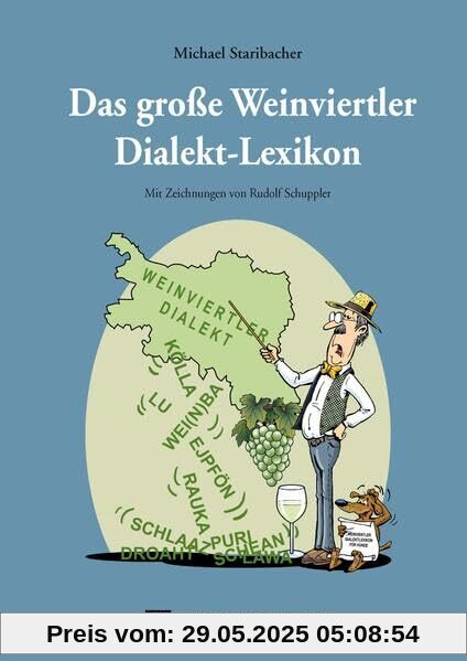 Das große Weinviertler Dialekt-Lexikon Das große Weinviertler Dialekt-Lexikon