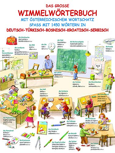 Das große Wimmelwörterbuch: mit österreichischem Wortschatz Spaß mit 1450 Wörtern in Deutsch-Türkisch-Bosnisch-Kroatisch-Serbisch