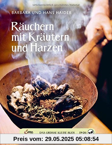 Das große kleine Buch: Räuchern mit Kräutern und Harzen