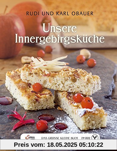 Das große kleine Buch: Unsere Innergebirgsküche