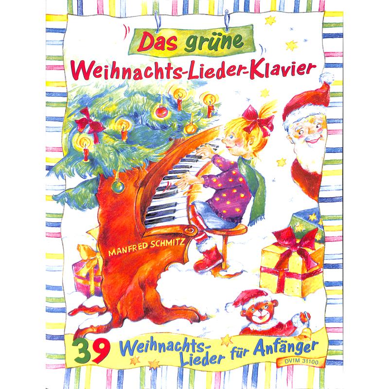 Das grüne Weihnachtslieder Klavier Das grüne Weihnachtslieder Klavier