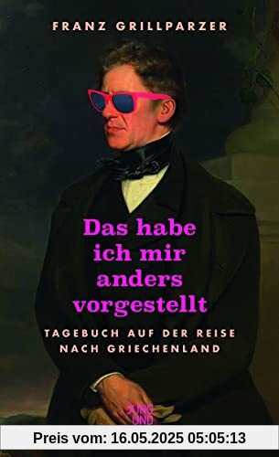Das hab ich mir anders vorgestellt: Tagebuch auf der Reise nach Griechenland Das hab ich mir anders vorgestellt: Tagebuch auf der Reise nach Griechenland