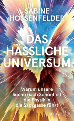 Das hässliche Universum von S. Fischer Verlag GmbH