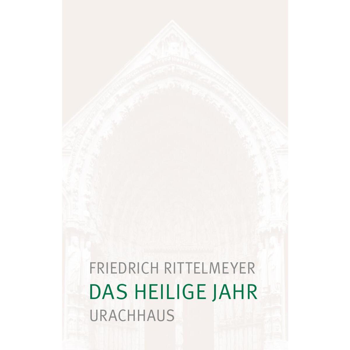 Das heilige Jahr Das heilige Jahr von Urachhaus/Geistesleben