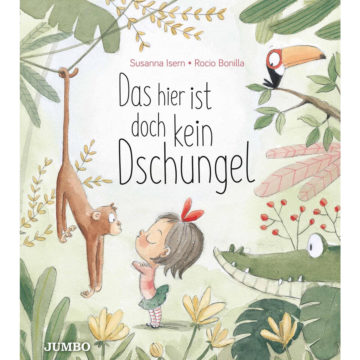 Das hier ist doch kein Dschungel von Jumbo Neue Medien + Verla