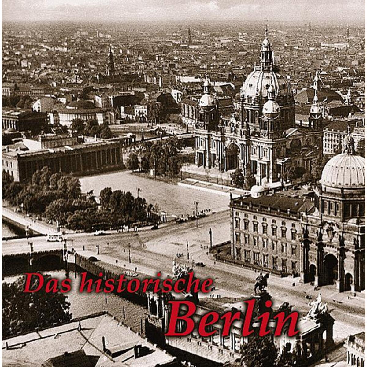 Das historische Berlin von Imhof Verlag