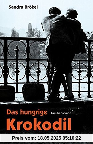 Das hungrige Krokodil: Familienroman Das hungrige Krokodil: Familienroman