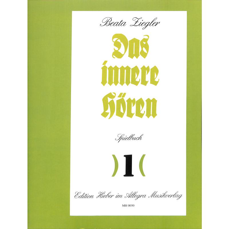 Das innere Hören - Spielbuch 1
