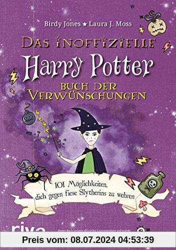 Das inoffizielle Harry-Potter-Buch der Verwünschungen: 101 Möglichkeiten, dich gegen fiese Slytherins zu wehren