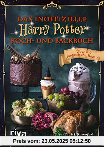 Das inoffizielle Harry-Potter-Koch- und Backbuch: Über 100 fantastische Rezepte Das inoffizielle Harry-Potter-Koch- und Backbuch: Über 100 fantastische Rezepte