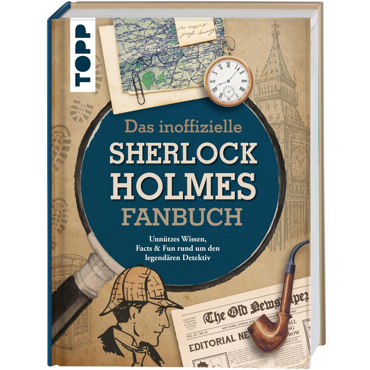 Das inoffizielle Sherlock Holmes Fan-Buch von Frech Verlag GmbH